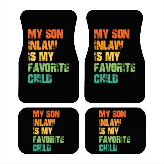 My Son In Law Is My Favorite Child Car Mats