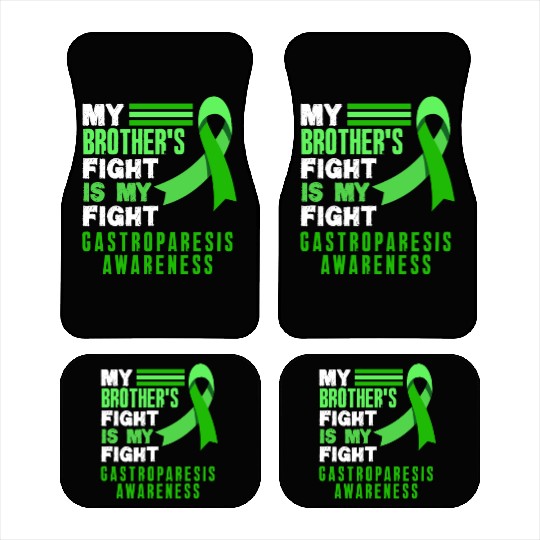 My Brother's Fight Green Ribbon Gastroparesis Car Mats