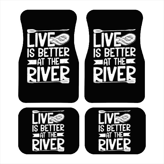 Live Is Better At The River Rafting White Water Car Mats