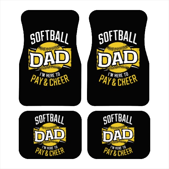 Pay & Cheer Softball Dad Funny Daddy Father's Day Car Mats