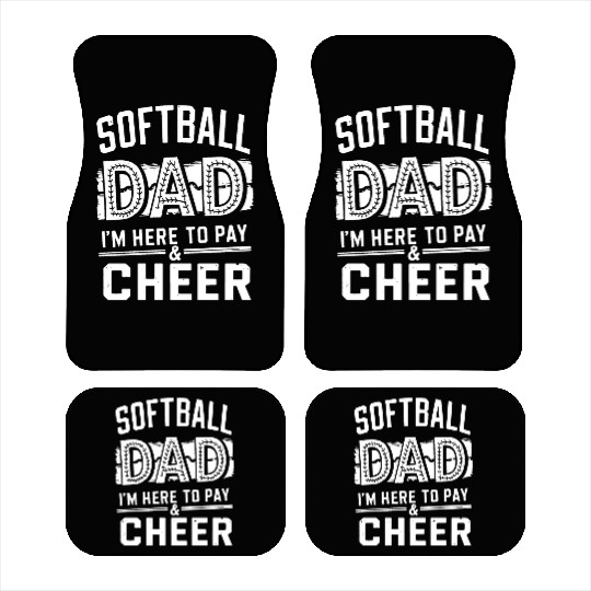 Pay & Cheer Softball Dad Funny Daddy Father's Day Car Mats