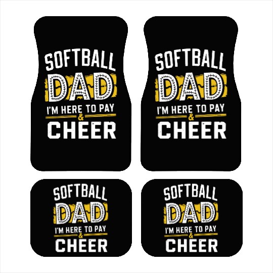 Pay & Cheer Softball Dad Funny Daddy Father's Day Car Mats