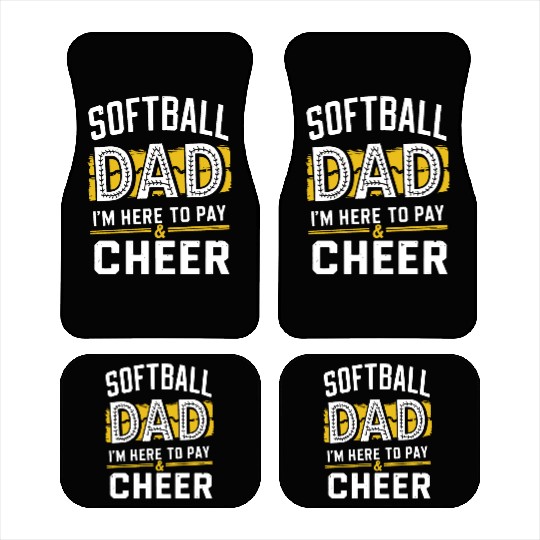 Pay & Cheer Softball Dad Funny Daddy Father's Day Car Mats