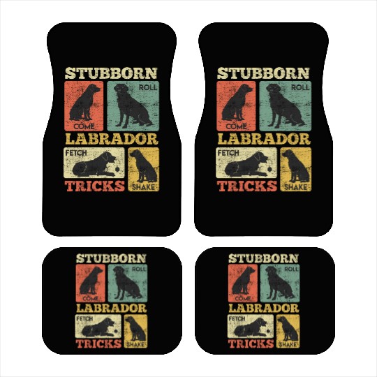 Labrador Lover STUBBORN LABRADOR TRICKS Labrador Car Mats