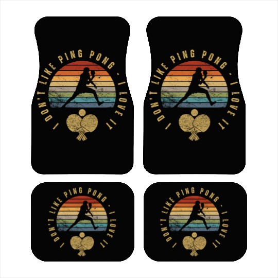 I Love Ping Pong Funny Ping Pong Player Car Mats