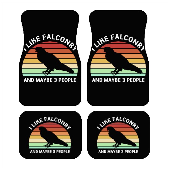 Retro I Like Falconry And Maybe Three People Car Mats
