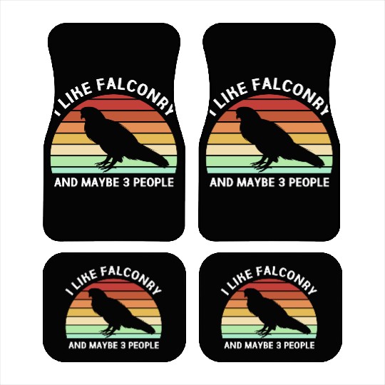 Retro I Like Falconry And Maybe Three People Car Mats