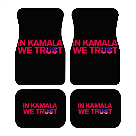 In Kamala we trust - US Election 2024 Car Mats