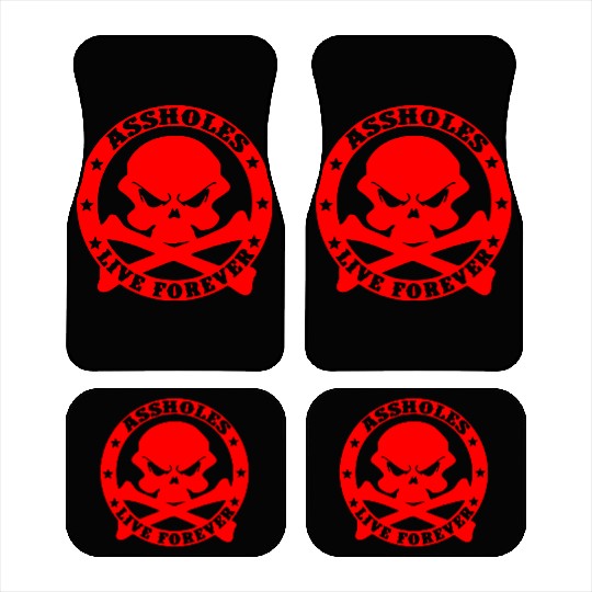 Assholes Live Forever LIKE US ON FACEBOOK Car Mats
