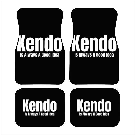 Kendo Is Always A Good Idea Ninjutsu Fencing Car Mats