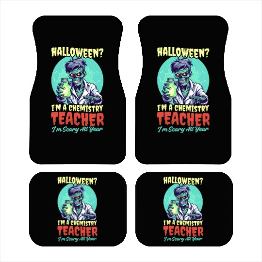 Halloween Chemistry Teacher Scary All Year Car Mats