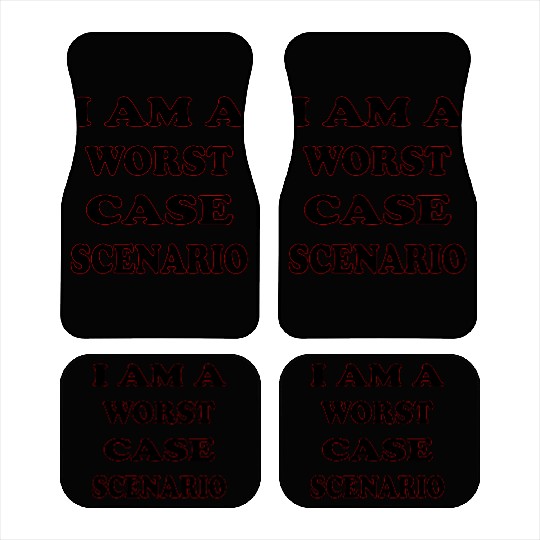 I Am A Worst Case Scenario LIKE US ON FACEBOOK Car Mats