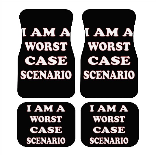 I Am A Worst Case Scenario LIKE US ON FACEBOOK Car Mats