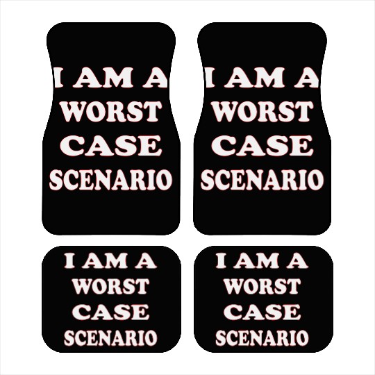I Am A Worst Case Scenario LIKE US ON FACEBOOK Car Mats