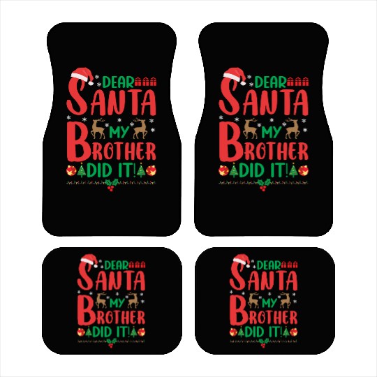 Dear Santa My Brother Did It Funny Christmas Merry Car Mats