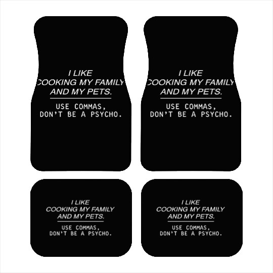 Use Commas Dont Be Psycho English Teacher Car Mats