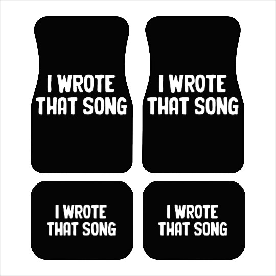 I Wrote That Song Writer Karaoke Guitarist Choir Car Mats