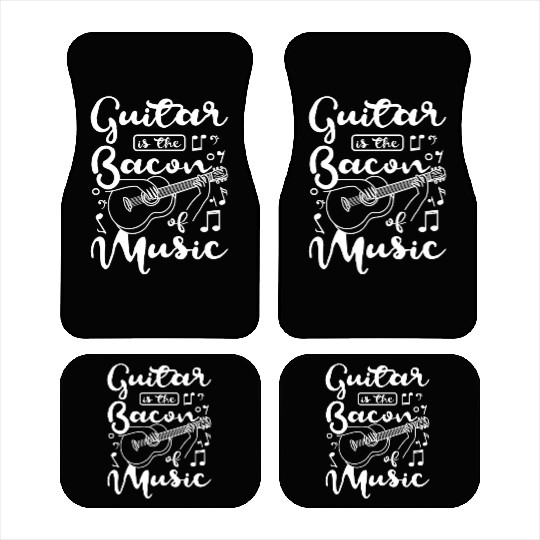Guitar is the bacon of music Car Mats
