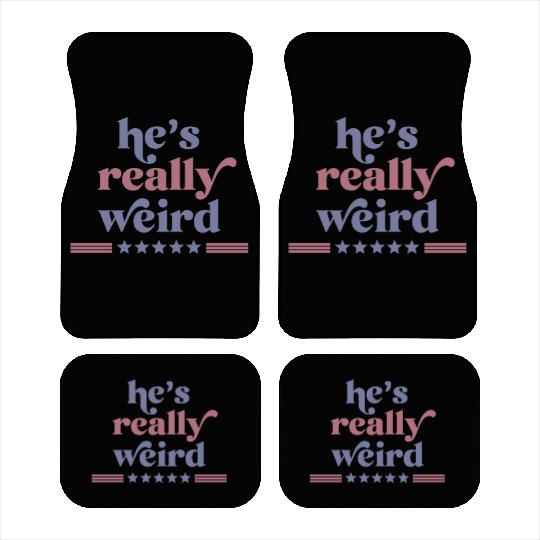 He’s really weird Funny Kamala-Harris Car Mats