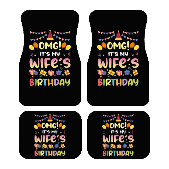 Omg! It's My Wife's Birthday Funny Birthday Car Mats