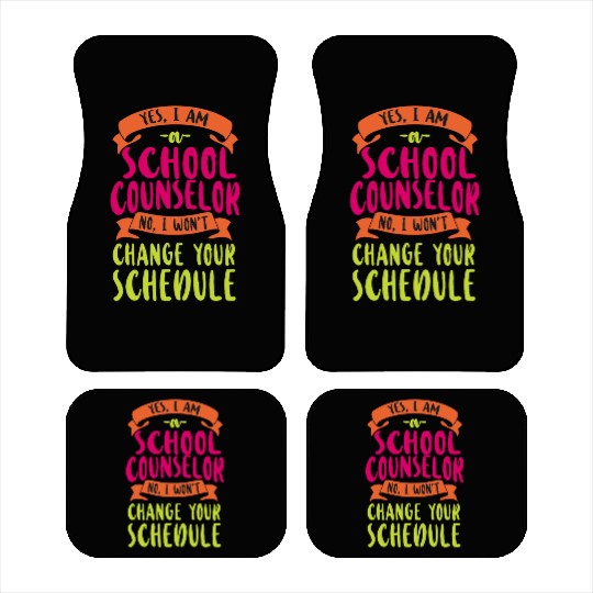 School Counselor Yes I Am A School Car Mats