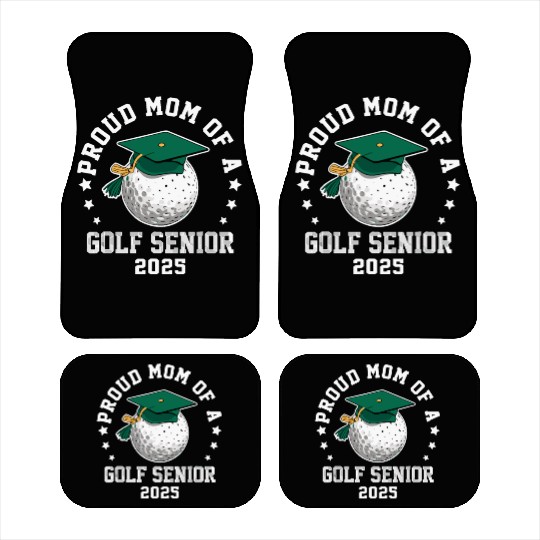 Proud mom of a golf senior class of 2025 matching Car Mats