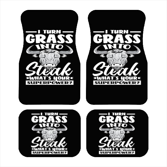 I Turn Grass Into Steak Superpower Highland Car Mats