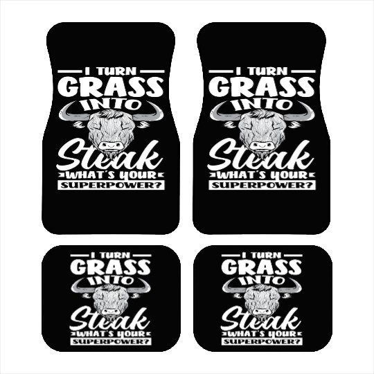 I Turn Grass Into Steak Superpower Highland Car Mats