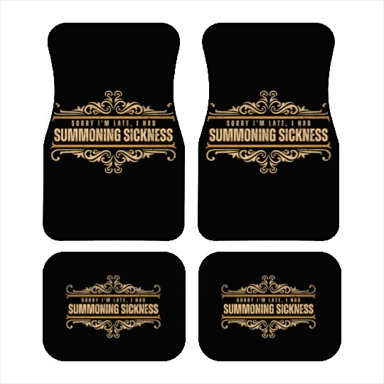 Sorry I'm Late I Had Summoning Sickness Funny Game Car Mats