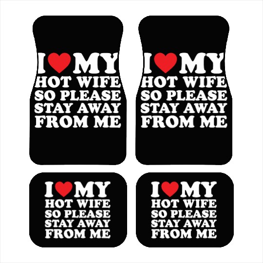 I Love My Hot Wife Car Mats I Love My Wife Car Mats