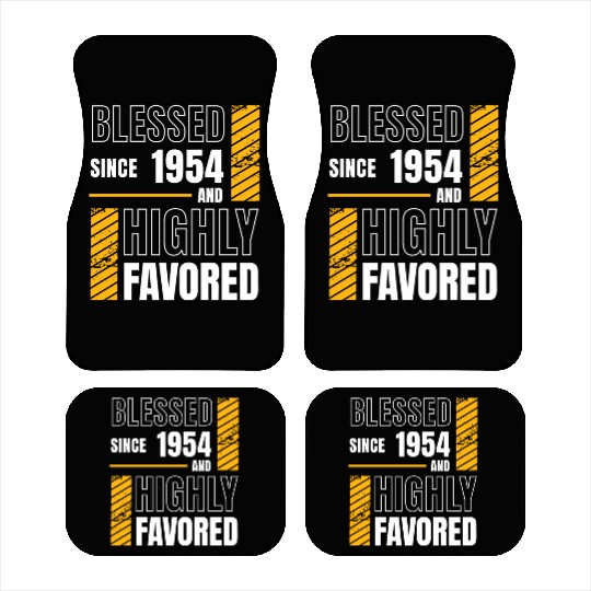 Blessed Since 1954 Highly Favored 70th Birthday Car Mats