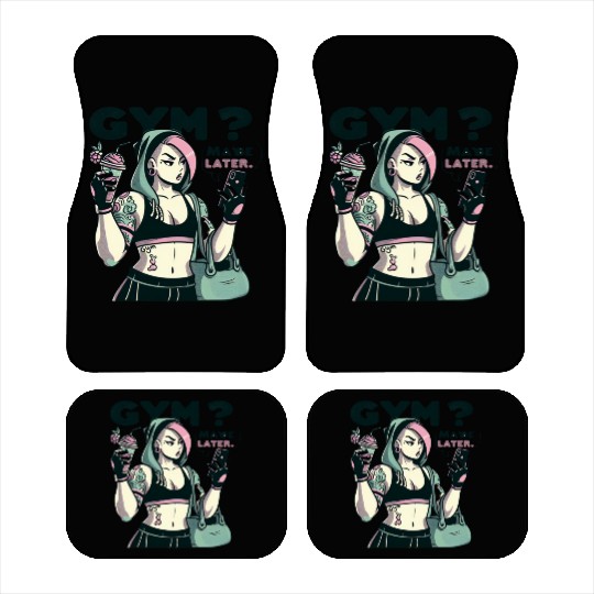 GYM MAYBE LATER -LADIES Car Mats