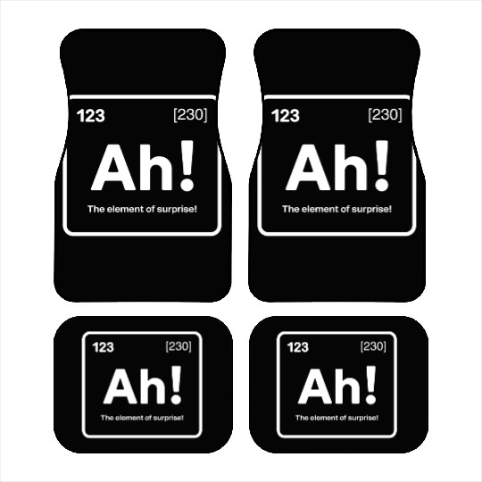 Ah! The Element of Surprise - Funny Chemistry Pun Car Mats