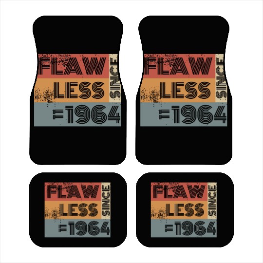 60th birthday Flawless since 11/1964 Car Mats