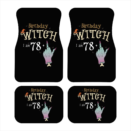 Yes It's My Birthday - 79th Birthday Witch Funny Car Mats