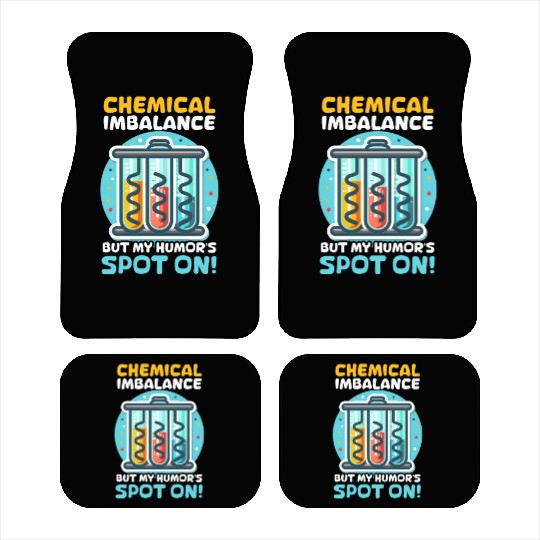 Depression Awareness Chemical Imbalance Humor Car Mats