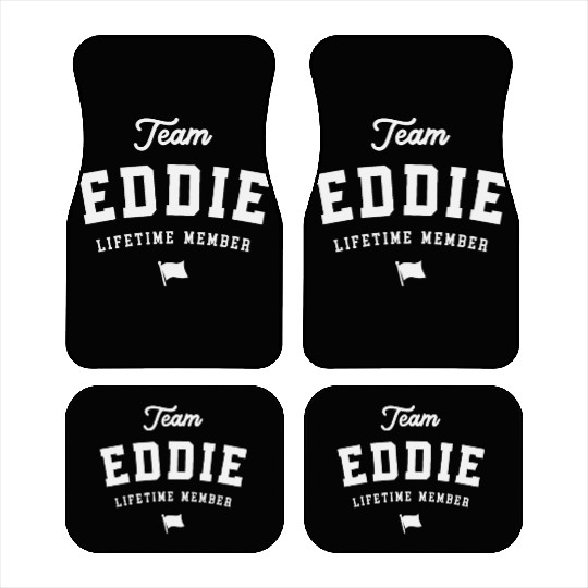 Team Eddie Lifetime Member Funny Name Eddie Car Mats
