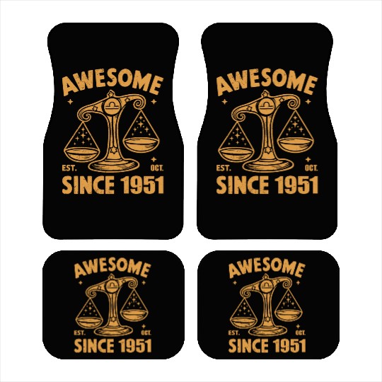 Awesome Since 1951 Libra Zodiac Birthday October Car Mats