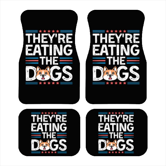 They Are Eating The Dogs Funny Trump Saying Car Mats