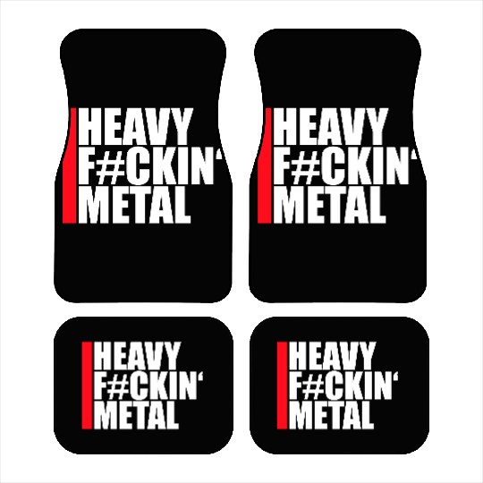 Heavy F#ckin' Metal Hard Rock Fun Music Text Quote Car Mats