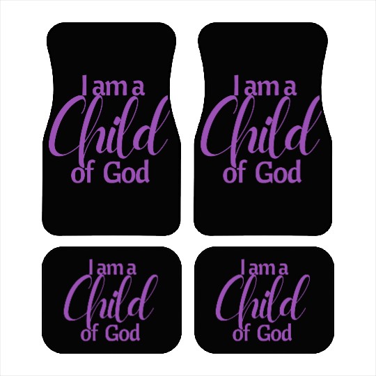 I am a child of God affirmation Car Mats
