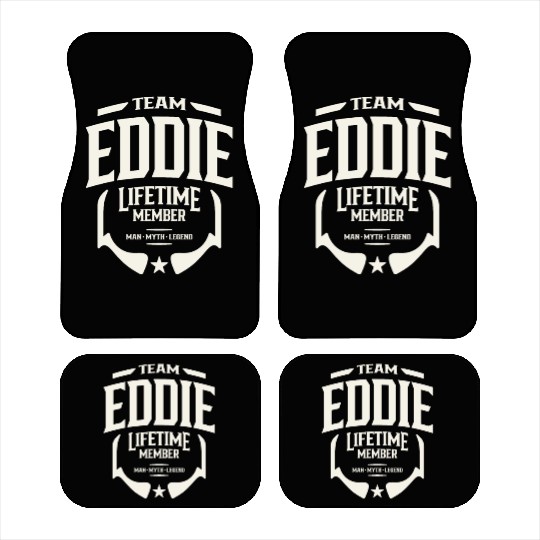 Team Eddie Lifetime Member Funny Name Eddie Car Mats