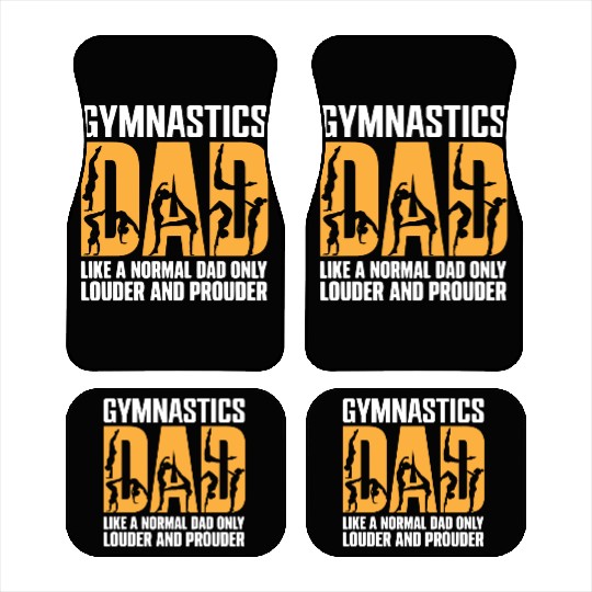 Only Louder & Proudere Dad Funny Gymnastics Dad Car Mats