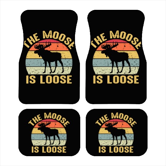 Moose Is Loose Vintage Funny Wild Animal Nature Car Mats
