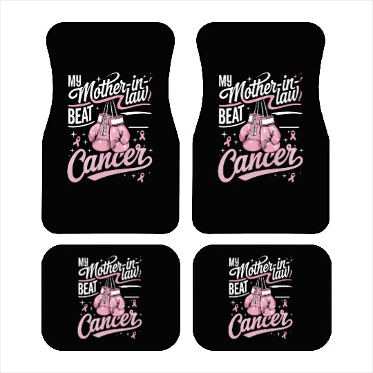 My Mother-In-Law Beat Cancer Breast Cancer Car Mats