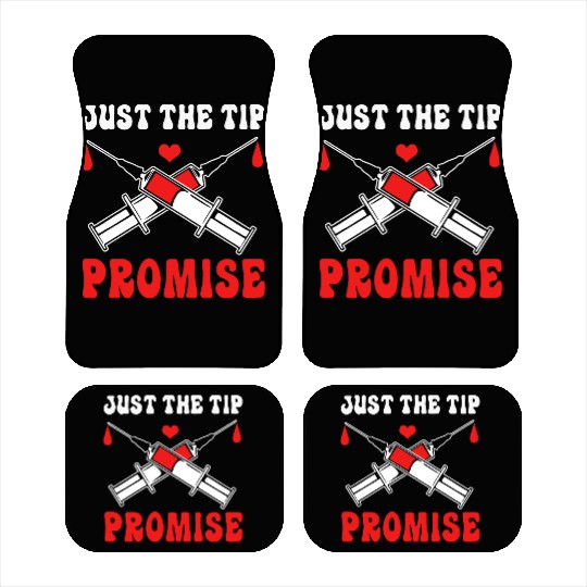 Just The Tip Promise Funny Syringe Pun Blood Donor Car Mats