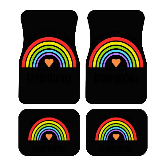 After Every Storm Comes a Rainbow Car Mats