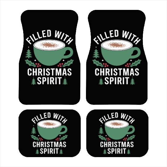 Filled With Christmas Spirit Festive Mug Design Car Mats