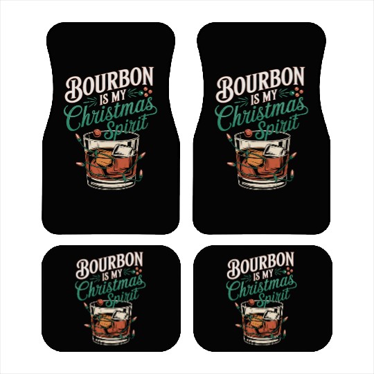 Bourbon Is My Christmas Spirit Festive Design Car Mats
