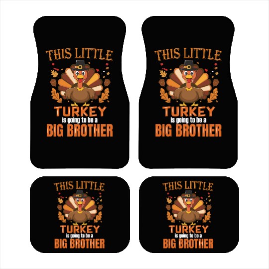 This little turkey big brother Car Mats